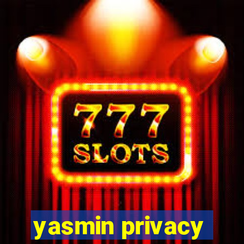 yasmin privacy